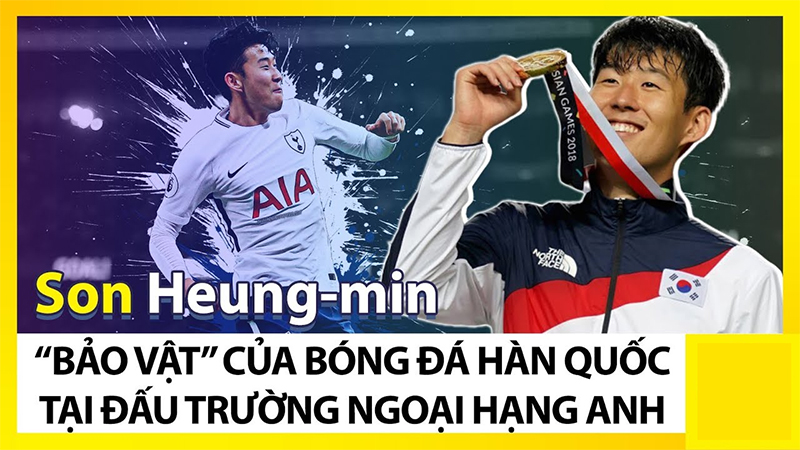 Son Heung Min trở thành biểu tượng của người dân Hàn Quốc, cầu thủ Hàn Quốc nổi tiếng nhất